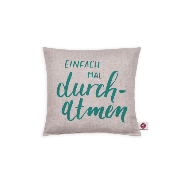 Motivkissen 20x20cm - Einfach mal durchatmen