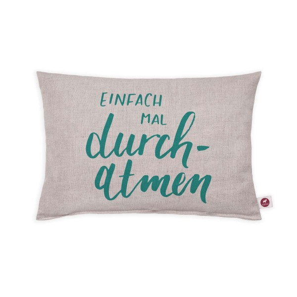 Motivkissen 30x20cm - Einfach mal durchatmen